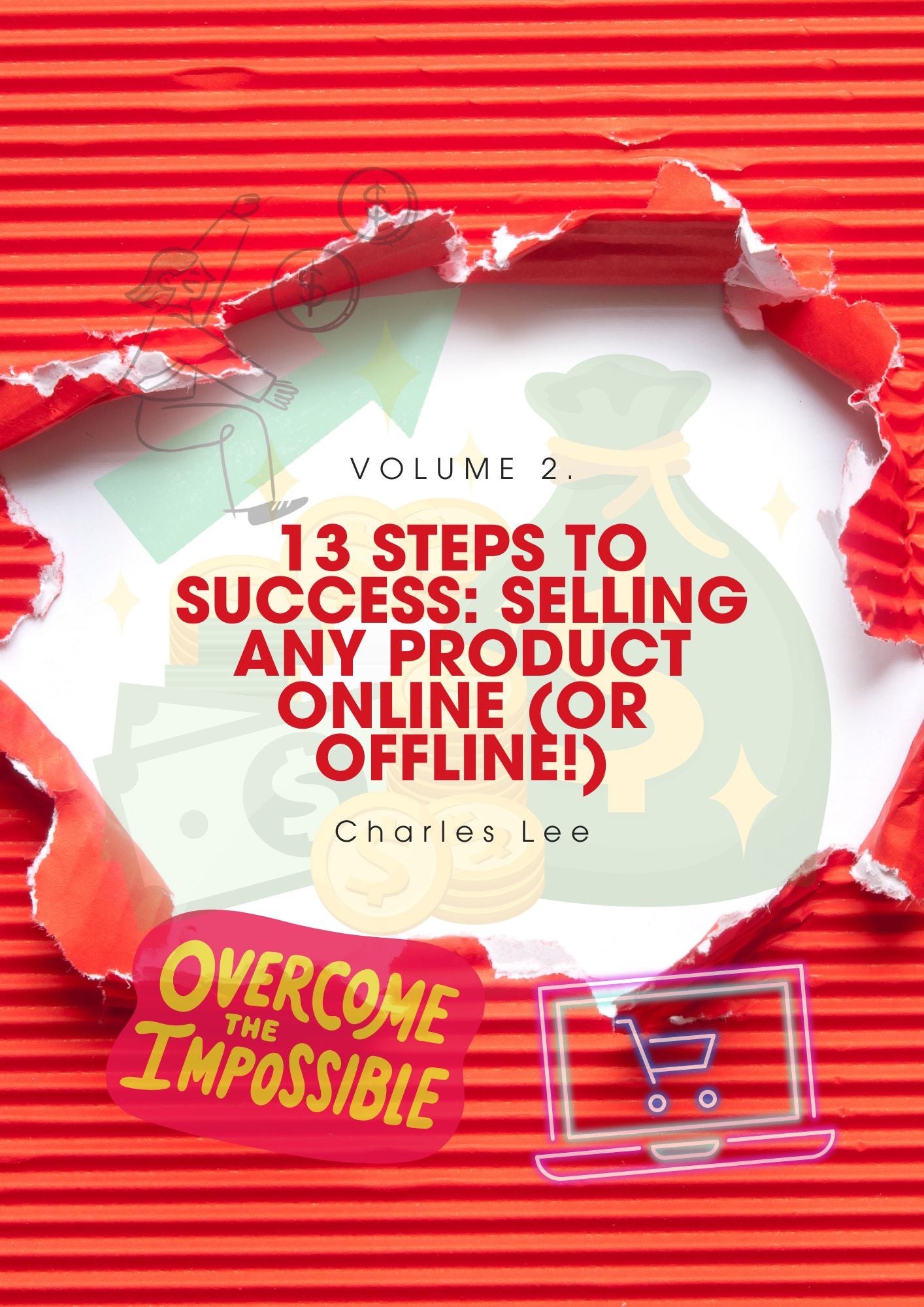 13 Steps to Success: Selling ANY Product Online (or Offline!)